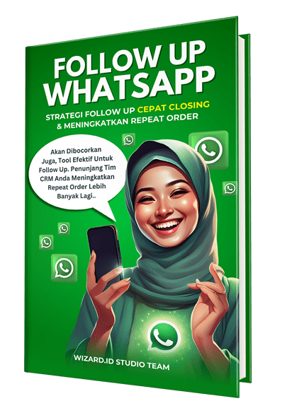 Download eBook Strategi Follow Up WA Cepat Closing